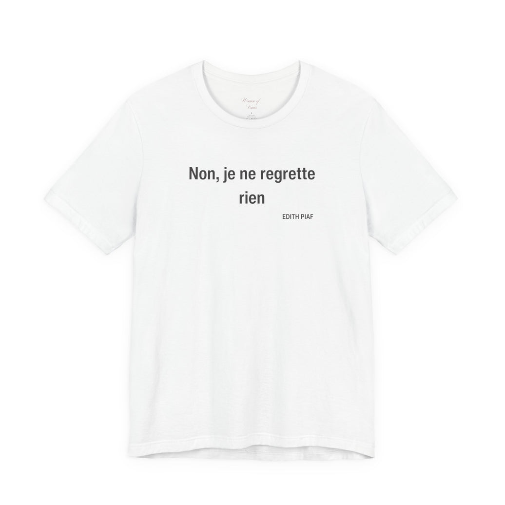 French Quote Tee — "Non, je ne regrette rien"