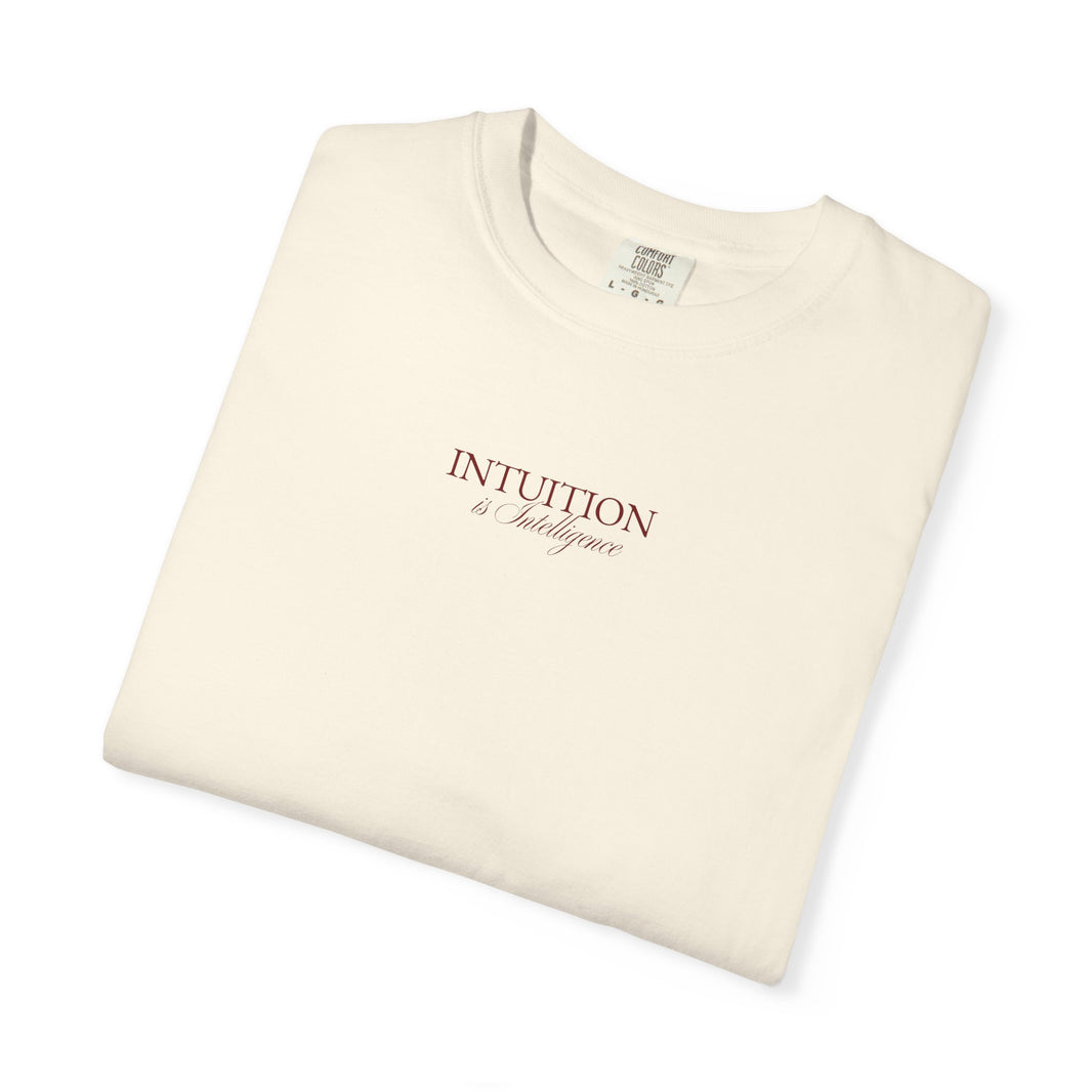 Intuition is Intelligence Tee | Feminine Wisdom T-Shirt