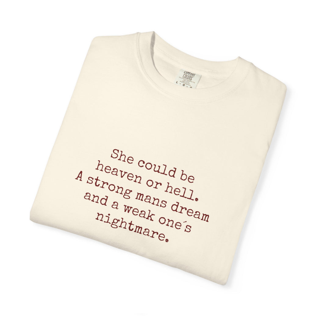 A Strong Man’s Dream T-Shirt – Feminine Power Quote Tee