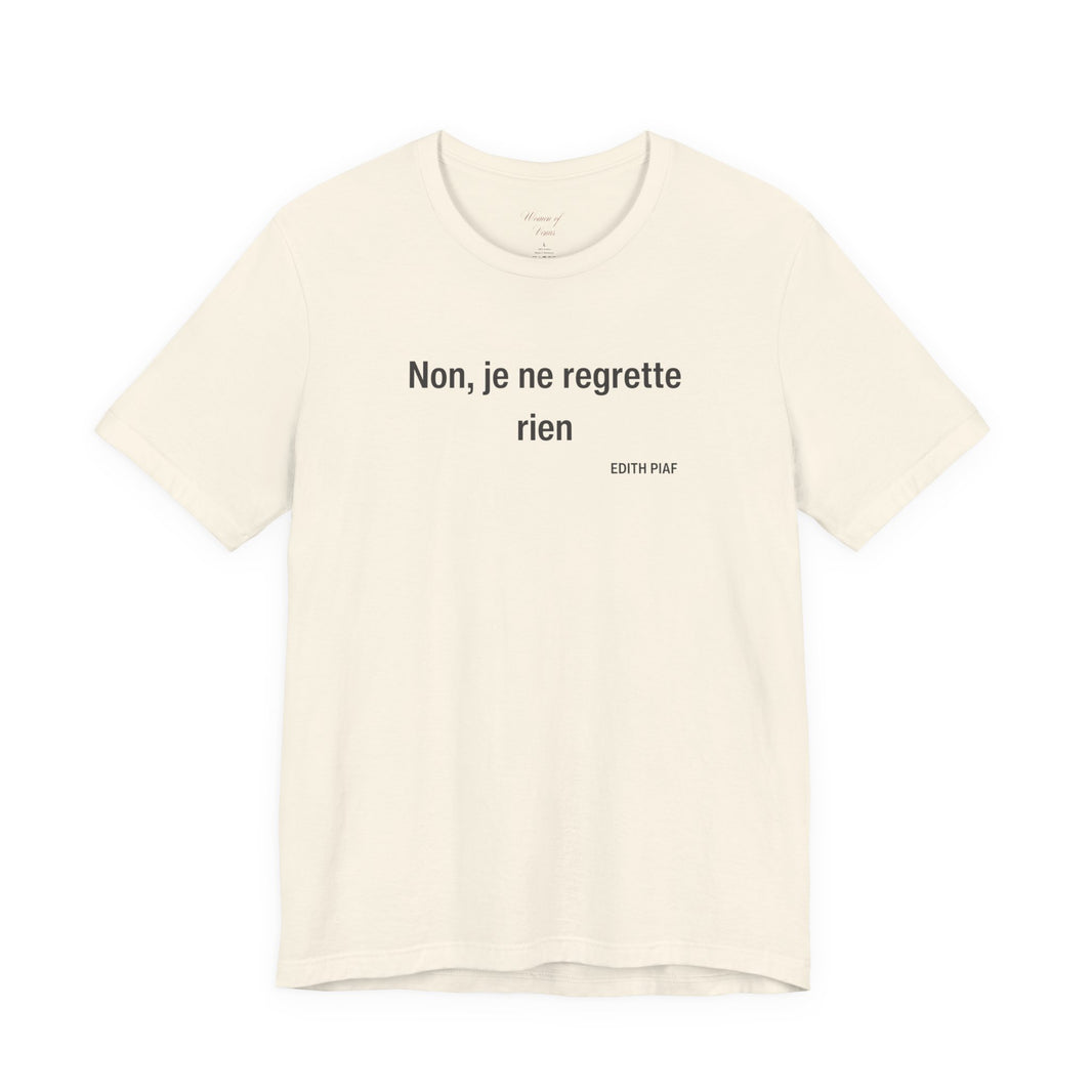 French Quote Tee — "Non, je ne regrette rien"