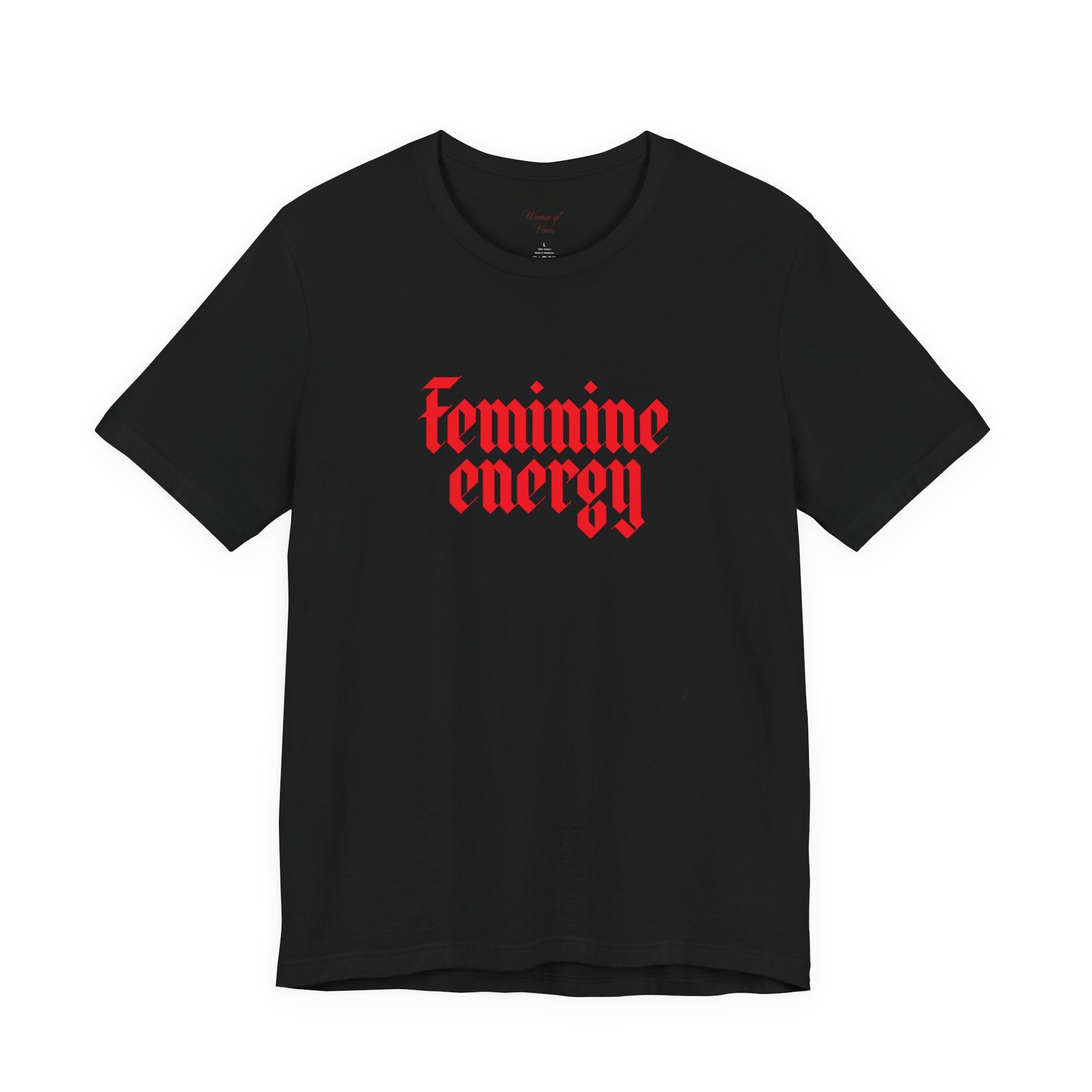 Feminine Energy Tee