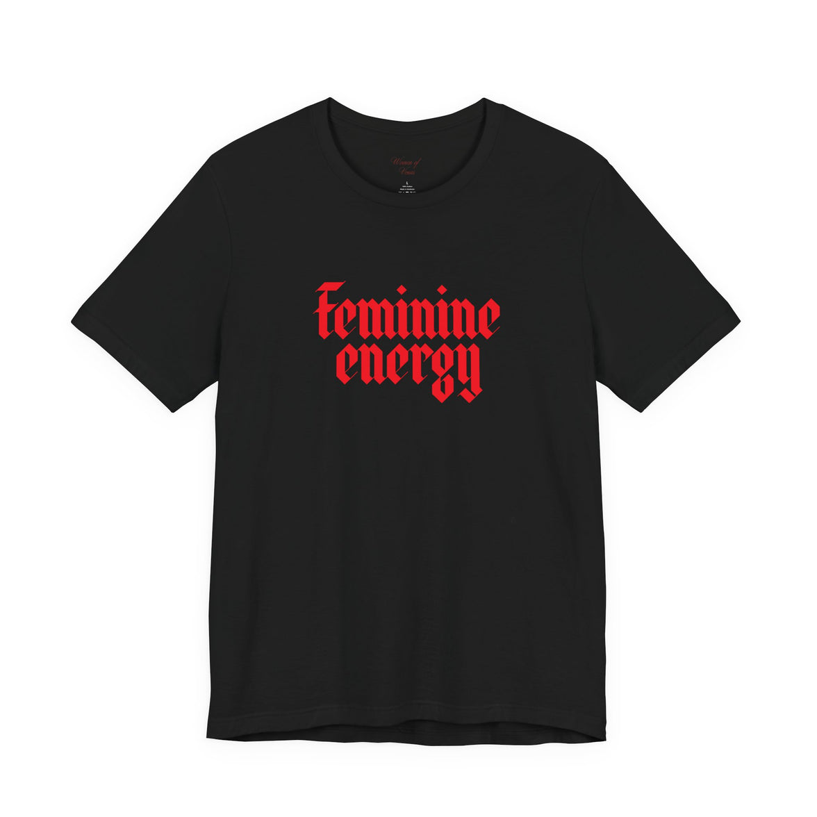 Feminine Energy Tee