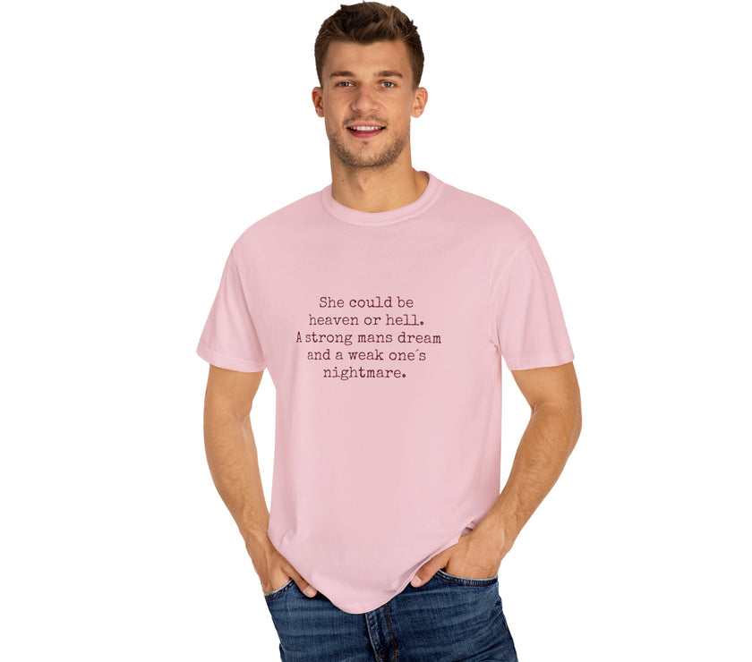 A Strong Man’s Dream T-Shirt – Feminine Power Quote Tee