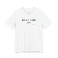 French Quote Tee — "Non, je ne regrette rien"