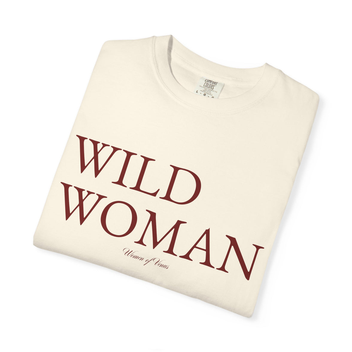 Wild Woman T-Shirt – Feminine Freedom Graphic Tee