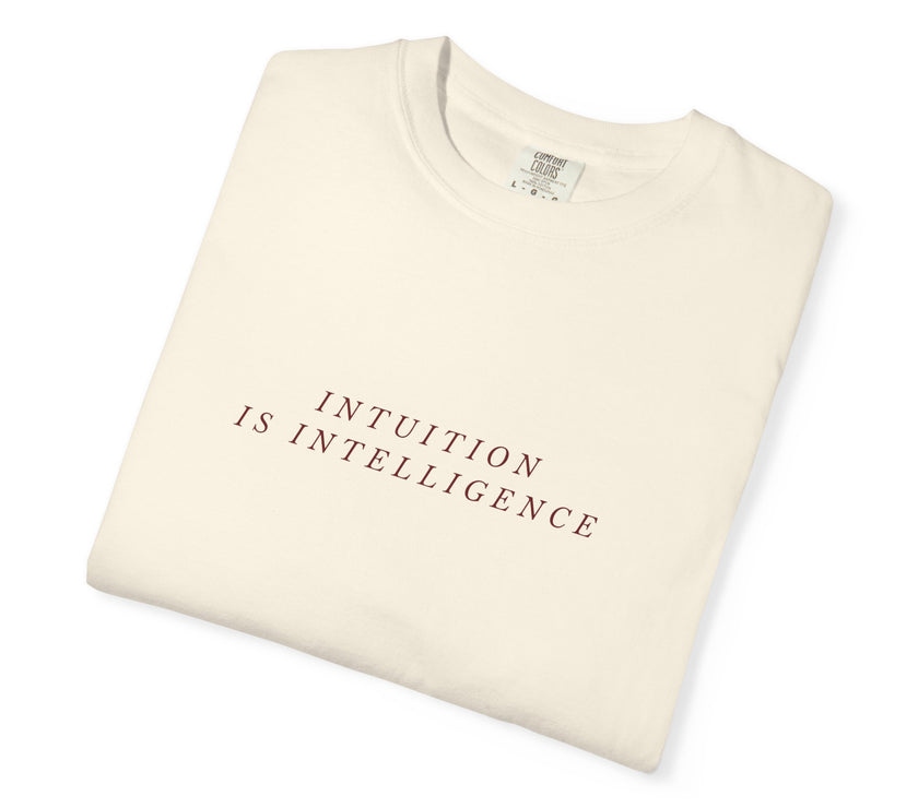 Intuition Is Intelligence T-Shirt