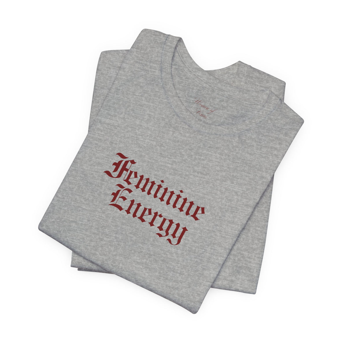 Feminine Energy Tee