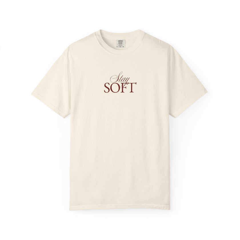 STAY SOFT Tee – Minimalist Feminine Empowerment Shirt