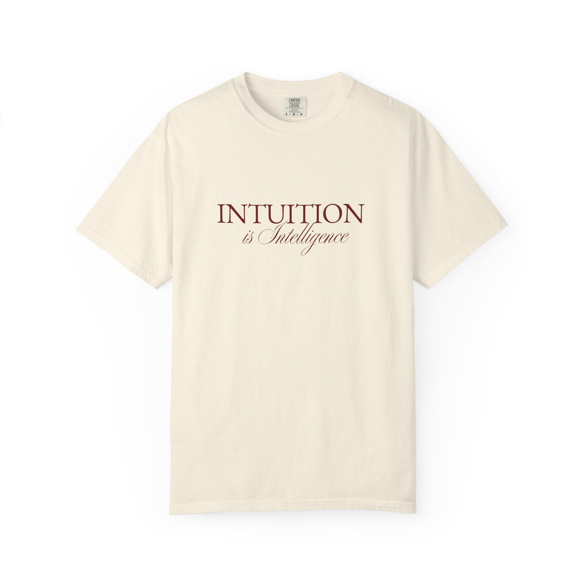 Intuition Is Intelligence Tee — Ivory Poetic Statement