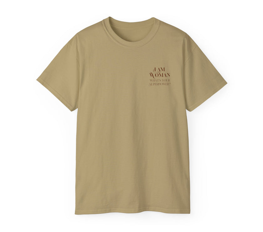 I am Woman - Unisex Ultra Cotton T-Shirt