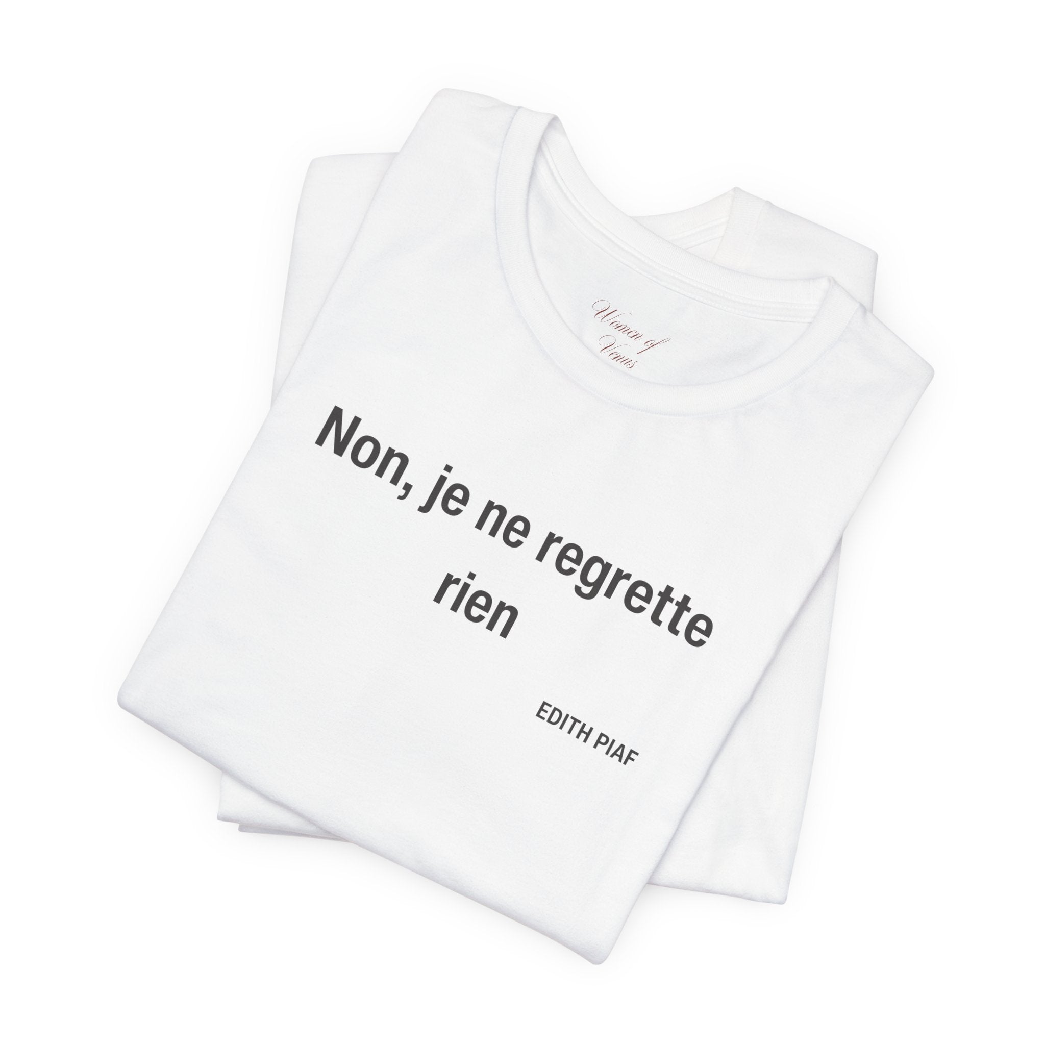 French Quote Tee — "Non, je ne regrette rien"
