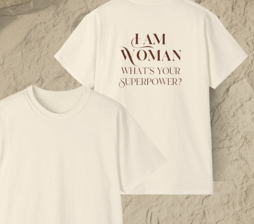 I am Woman , what's Your Superpower ? Cotton Unisex Tee