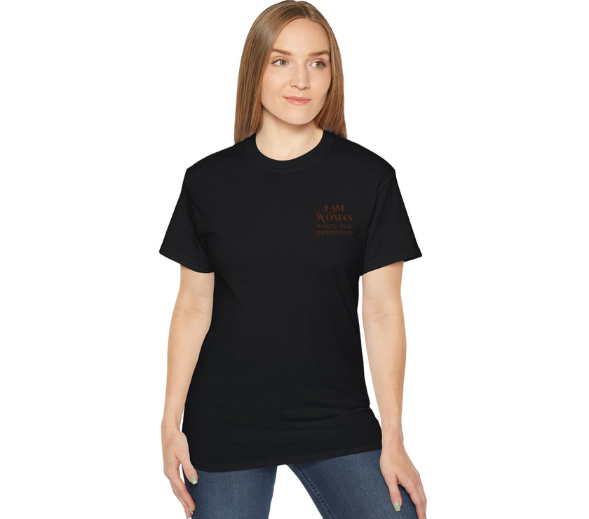 I am Woman - Unisex Ultra Cotton T-Shirt