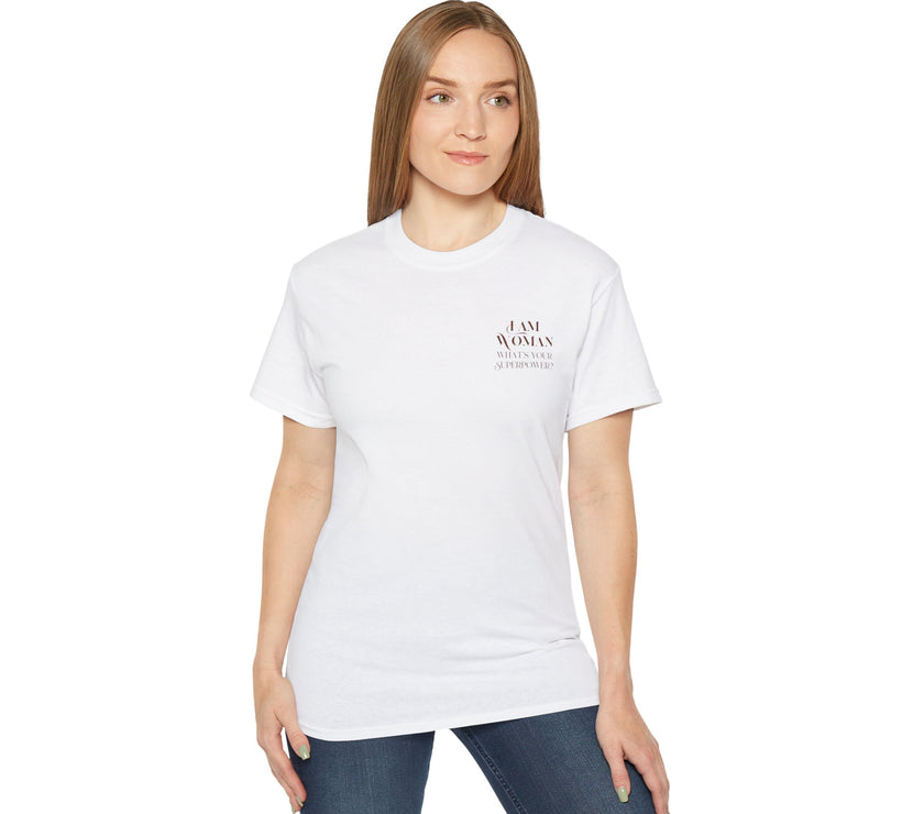 I am Woman - Unisex Ultra Cotton T-Shirt