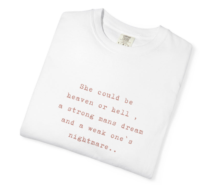 A strong mans dream, a week one`s nightmare Tee