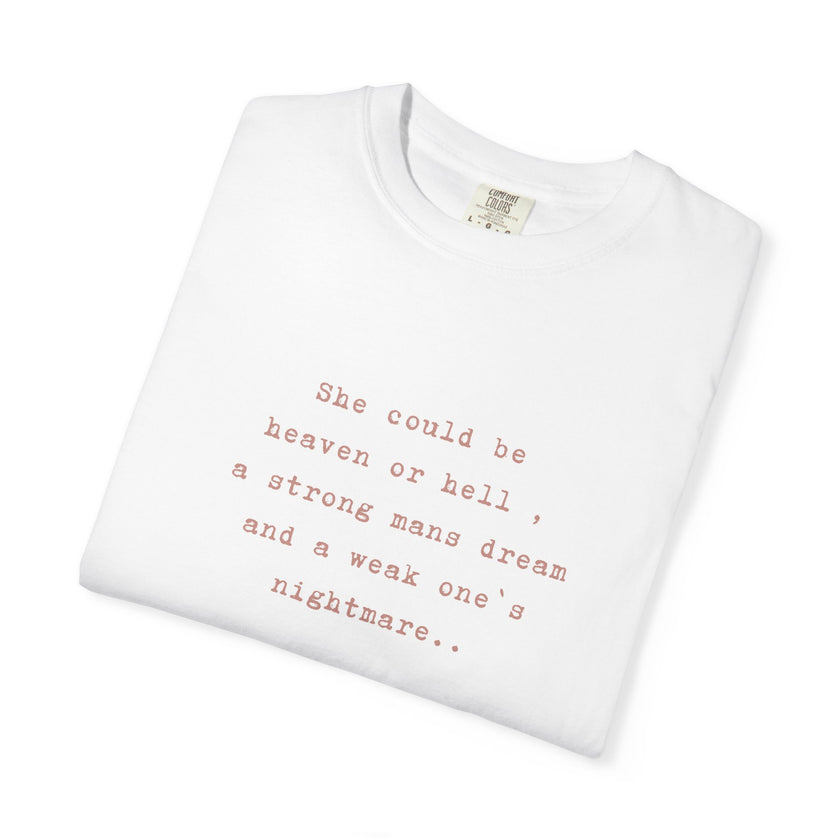 A strong mans dream, a week one`s nightmare Tee