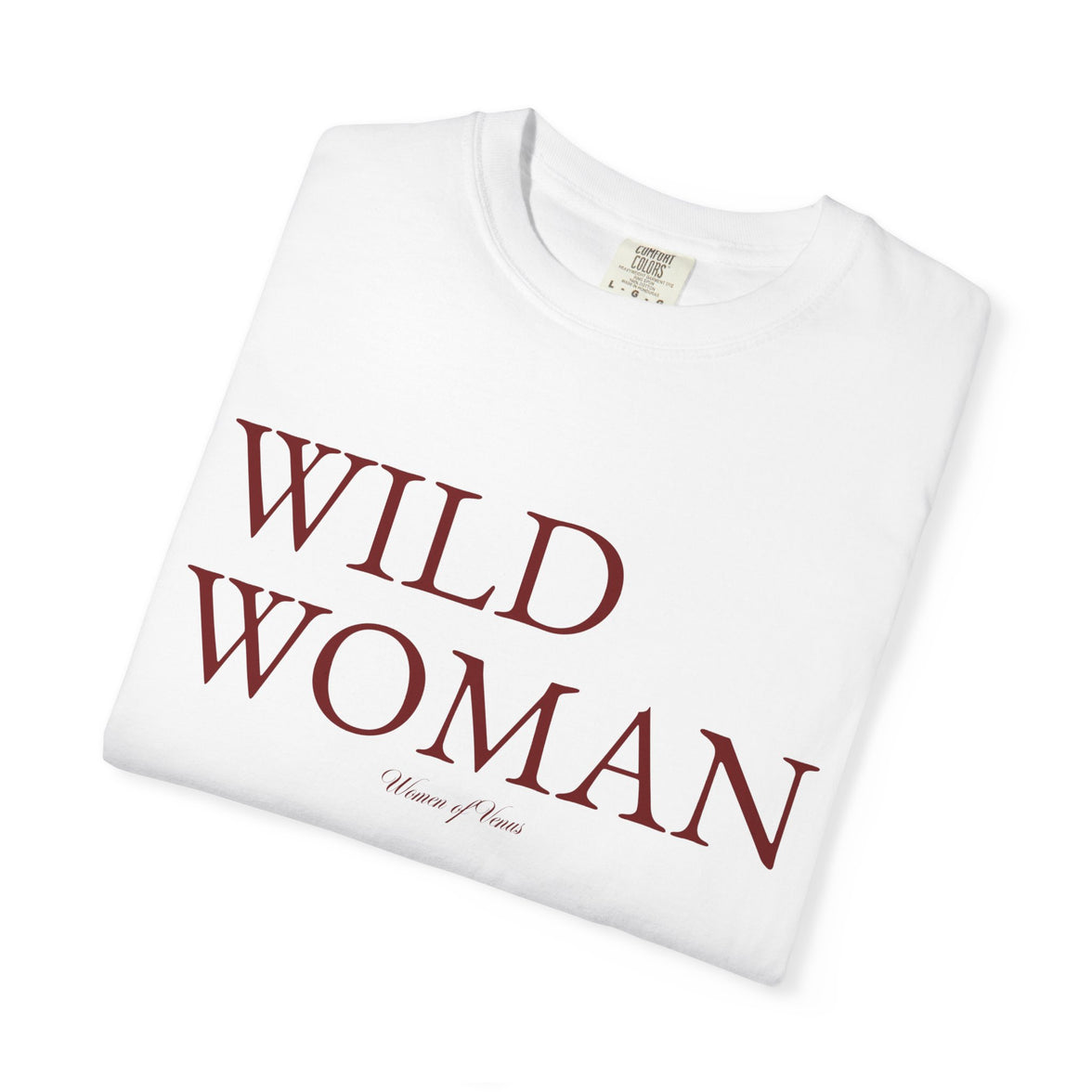 Wild Woman T-Shirt – Feminine Freedom Graphic Tee
