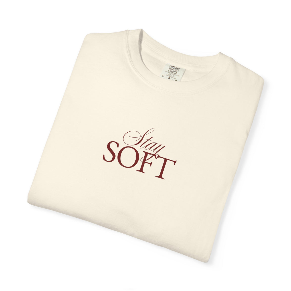 STAY SOFT Tee – Minimalist Feminine Empowerment Shirt