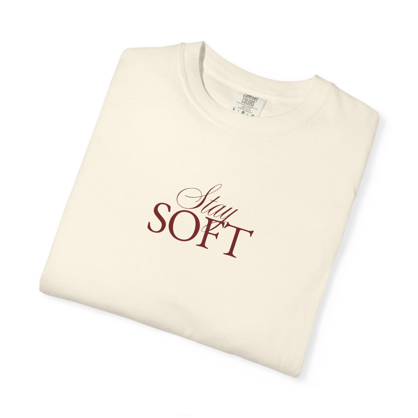 STAY SOFT Tee – Minimalist Feminine Empowerment Shirt