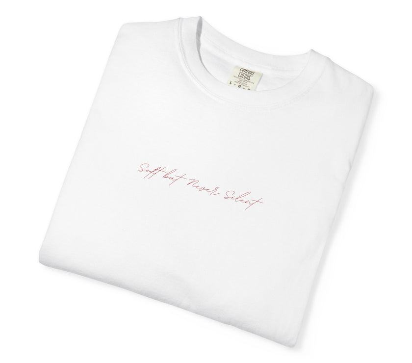 Soft but never silent tee
