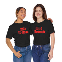 Wild Woman Graphic Tee — Bold Red Gothic Script Women's T‑Shirt