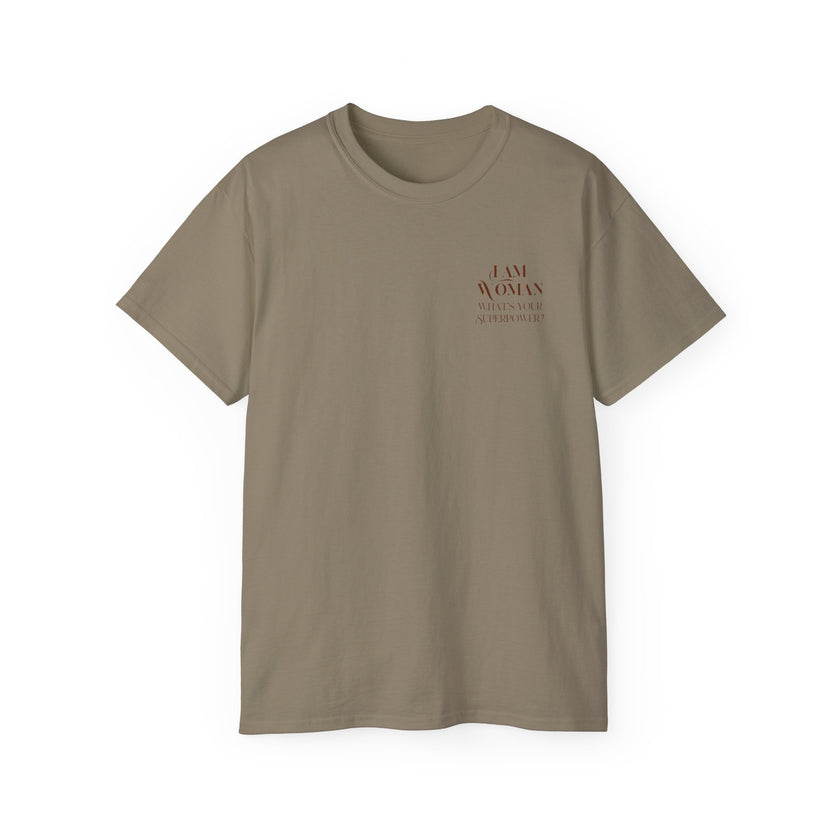 I am Woman - Unisex Ultra Cotton T-Shirt