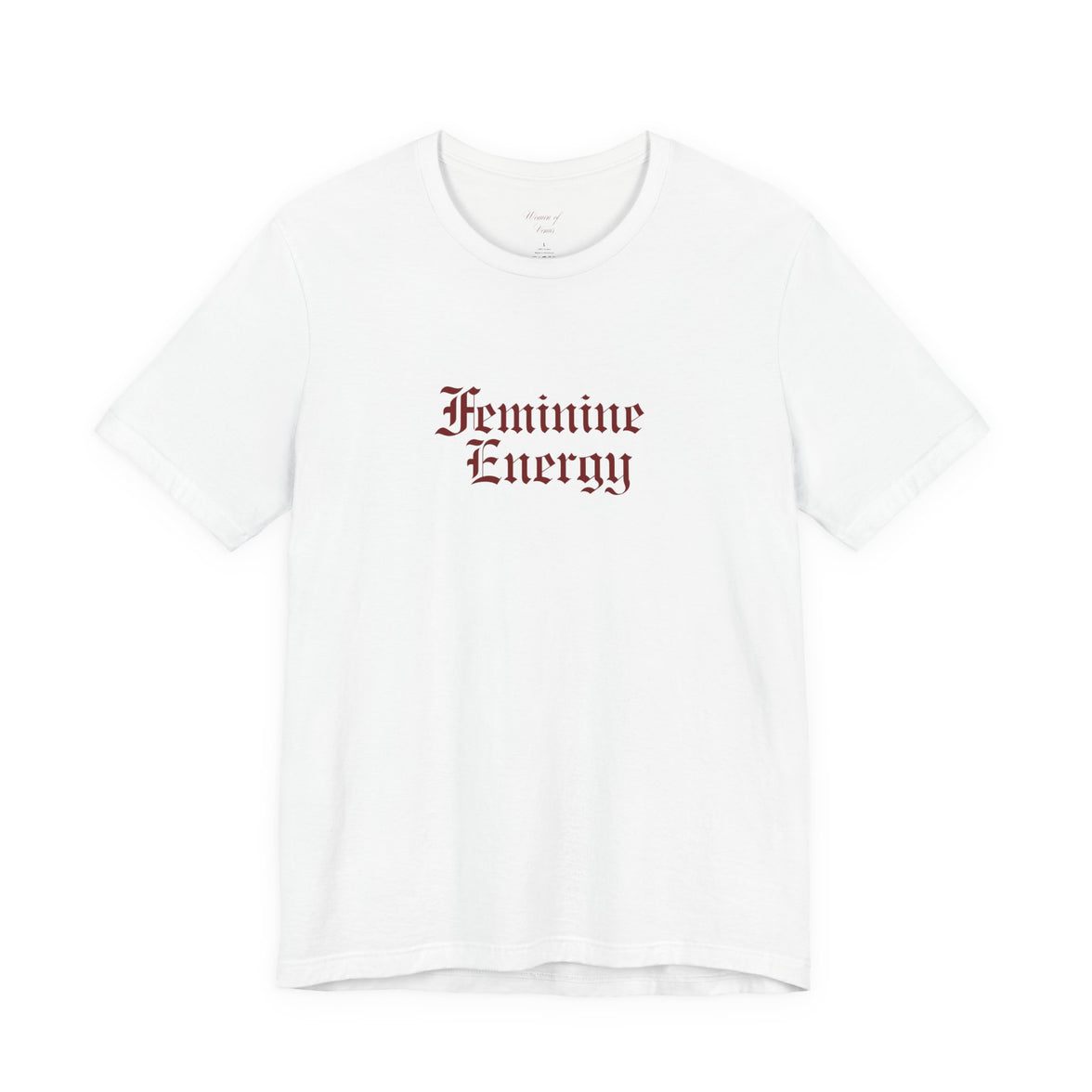Feminine Energy Tee