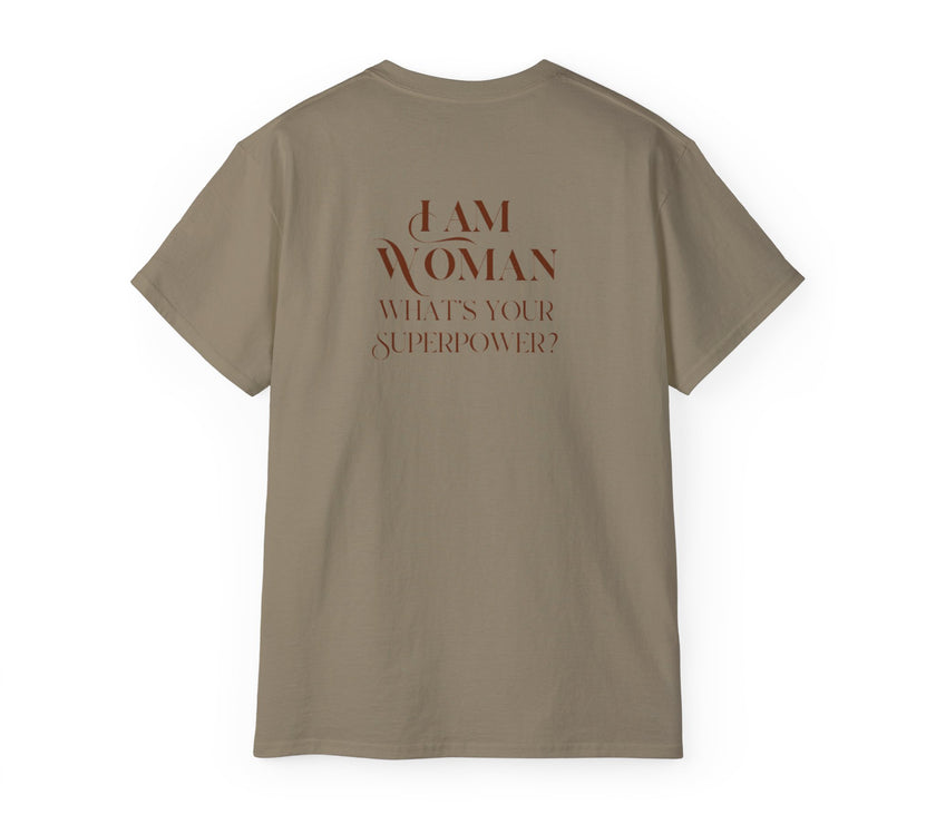 I am Woman , what's Your Superpower ? Cotton Unisex Tee