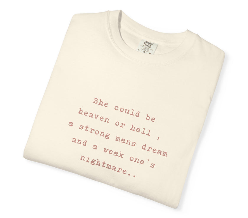 A strong mans dream, a week one`s nightmare Tee