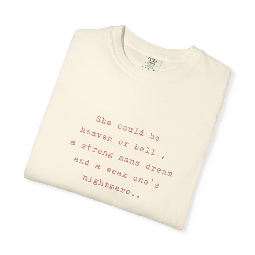 A strong mans dream, a week one`s nightmare Tee