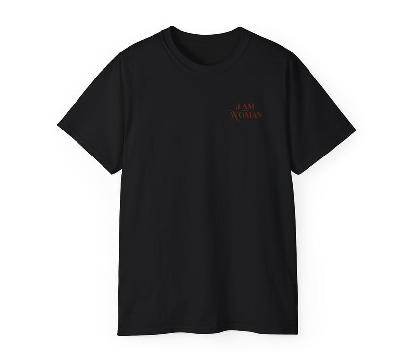 I am Woman -  Unisex Cotton Tee