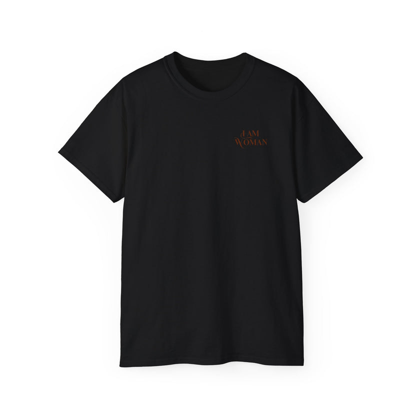 I am Woman -  Unisex Cotton Tee