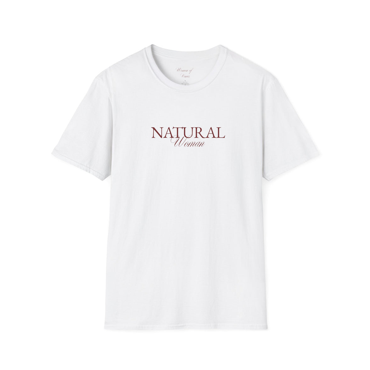 The Natural Woman T-Shirt - Softstyle