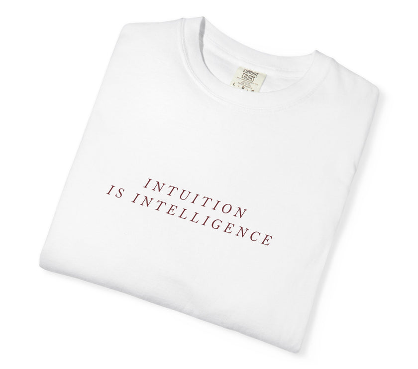 Intuition Is Intelligence T-Shirt