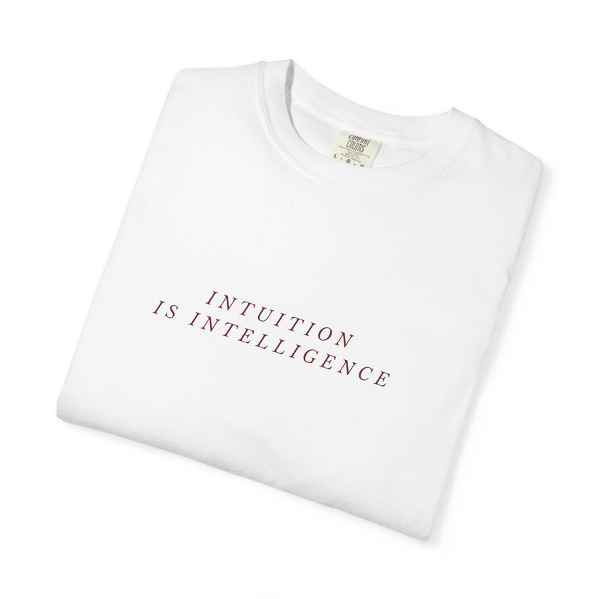 Intuition Is Intelligence T-Shirt
