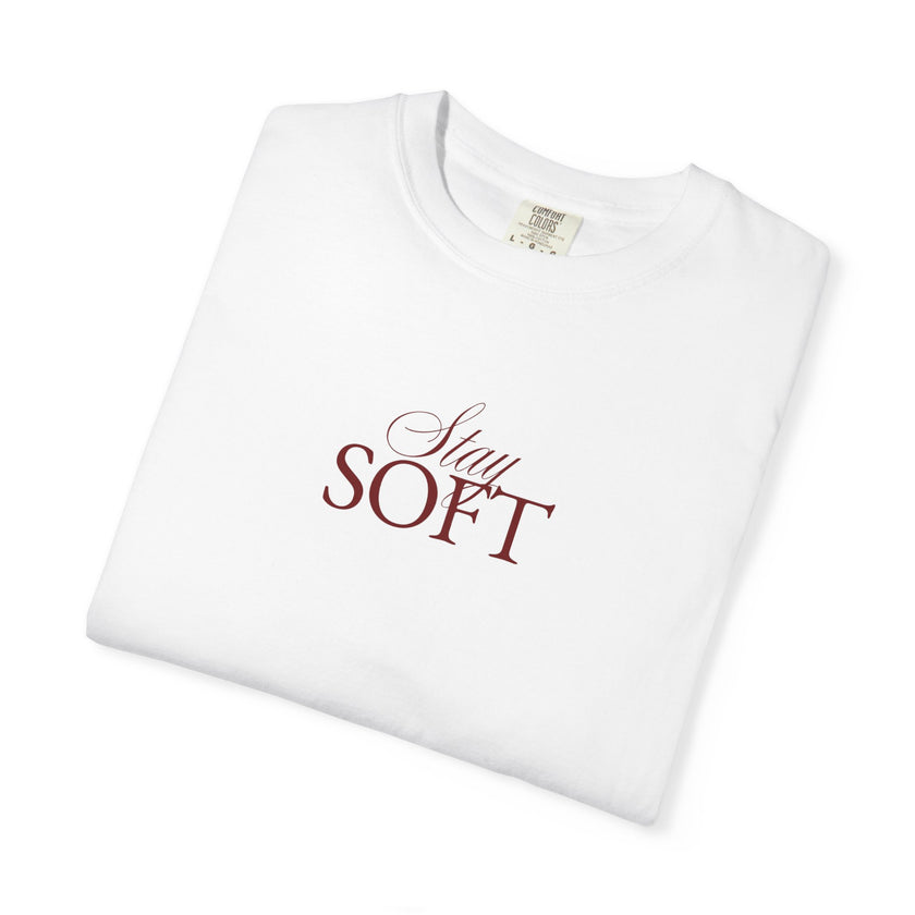 STAY SOFT Tee – Minimalist Feminine Empowerment Shirt