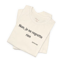 French Quote Tee — "Non, je ne regrette rien"