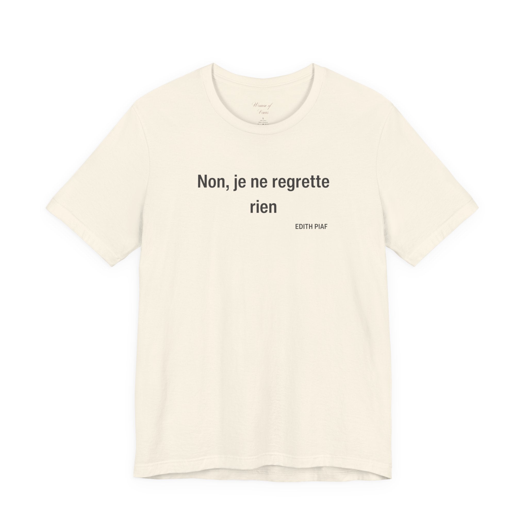 French Quote Tee — "Non, je ne regrette rien"