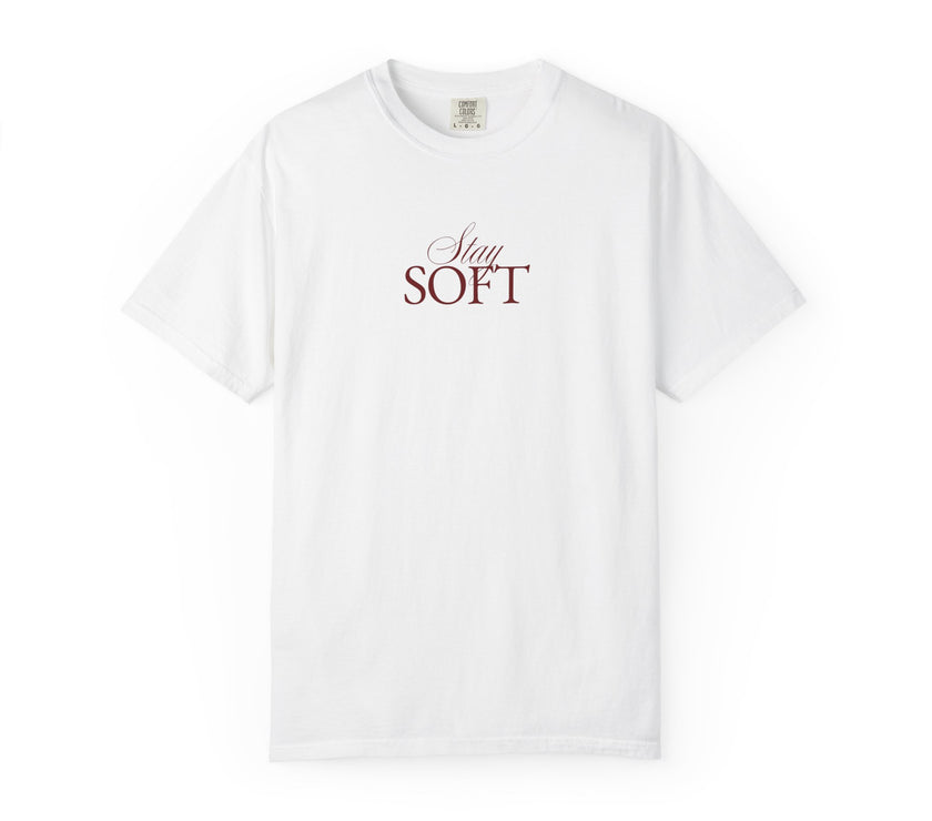 STAY SOFT Tee – Minimalist Feminine Empowerment Shirt